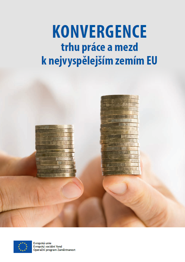 Obálka publikace Konvergence trhu práce a mezd k nejvyspělejším zemím EU