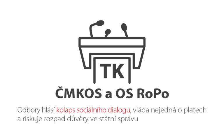 POZVÁNKA TK ČMKOS a OS RoPo – Odbory hlásí kolaps sociálního dialogu, vláda nejedná o platech a riskuje rozpad důvěry ve státní správu