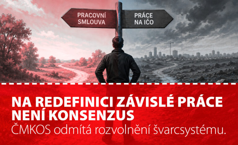 Na redefinici závislé práce není konsenzus. ČMKOS odmítá rozvolnění švarcsystému