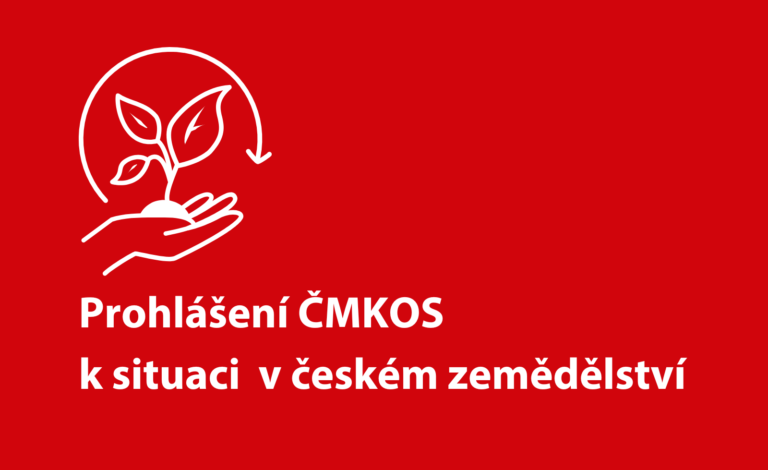 Prohlášení ČMKOS k situaci v českém zemědělství