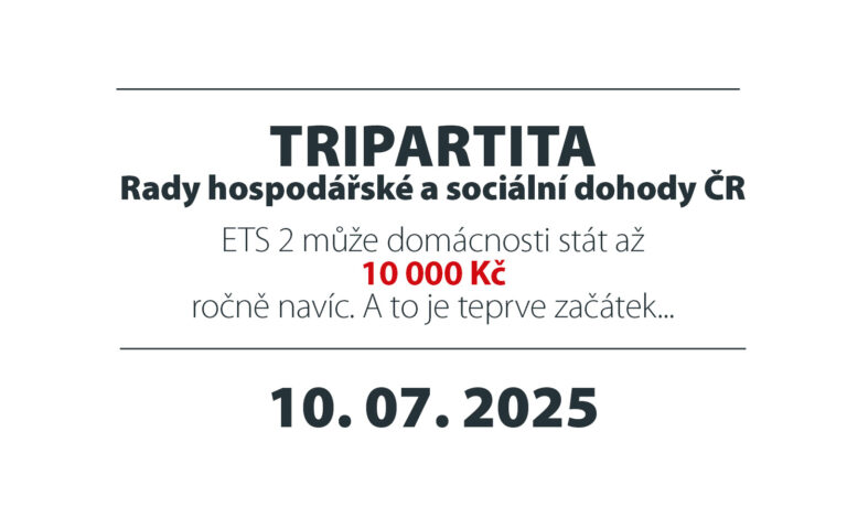Tripartita jednala o emisních povolenkách, kolektivním vyjednávání i budoucnosti kohezní politiky*. ČMKOS varuje před dopady EU ETS 2 na domácnosti