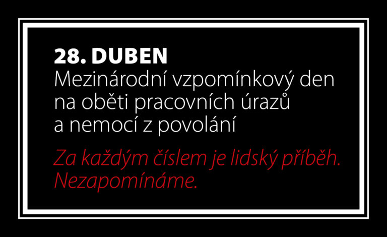 Dnes si připomínáme oběti pracovních úrazů a nemocí z povolání. Bezpečnost práce je pro ČMKOS jednou z hlavních priorit