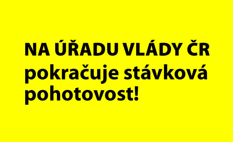 Stávková pohotovost na Úřadu vlády pokračuje. Odbory požadují skutečný sociální dialog