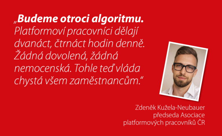 „Budeme otroci algoritmu.“ Redefinice závislé práce přinese zaměstnání bez jistot a podnikání bez svobody